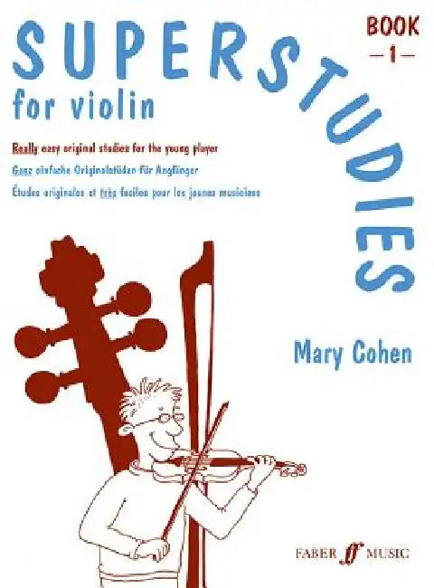 Superstudies for Violin, Book 1 by Mary Cohen