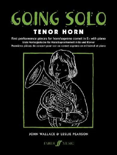 Going Solo -- Tenor Horn by John Wallace, Leslie Pearson