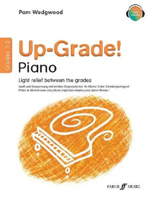 Up-Grade! Piano, Grades 1-2: Light Relief Between Grades by Pam Wedgwood