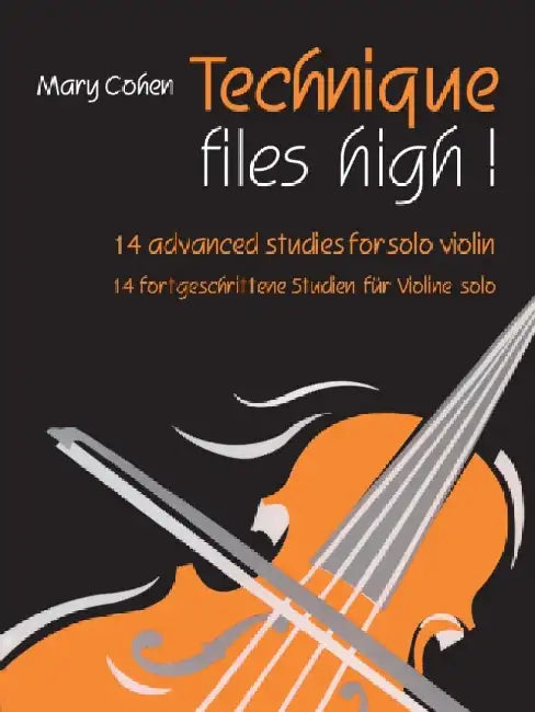 Technique Flies High!: 14 Advanced Studies for Solo Violin by Mary Cohen