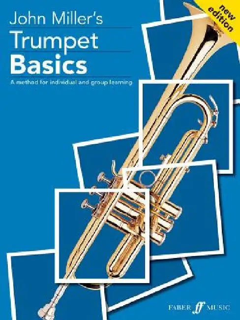 Trumpet Basics: A Method for Individual and Group Learning (Student's Book) by John Miller