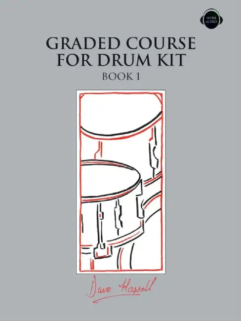 Graded Course For Drum Kit Book 1 by Dave Hassell