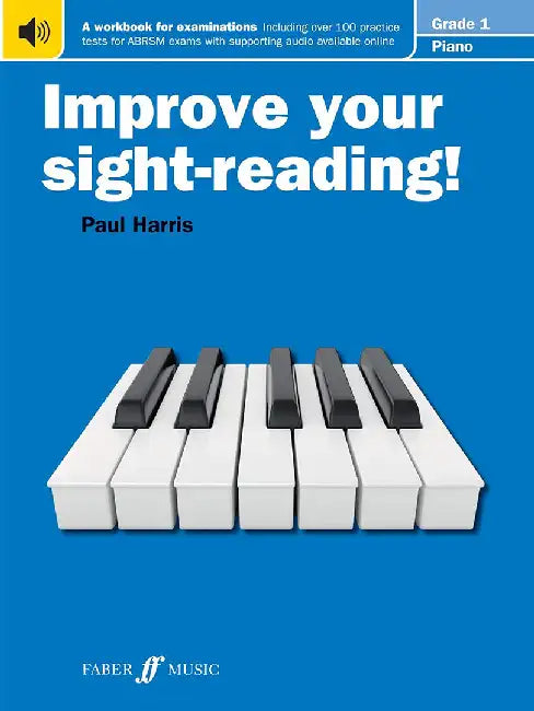 Improve your sight-reading! Piano Grade 1 by Paul Harris