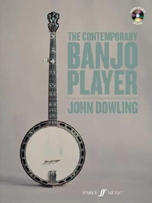 The Contemporary Banjo Player: Book & CD by John Dowling