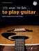 It's Never Too Late . . . to Play Guitar: Beginner Guitar Tutor, Book & CD by James Longworth