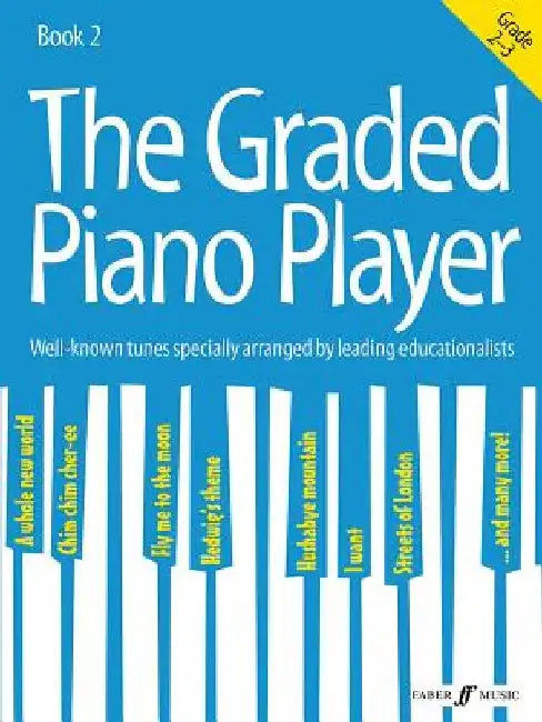The Graded Piano Player, Bk 2: Well-Known Tunes Specially Arranged by Leading Educationalists (Grade 2-3) by Alfred Music