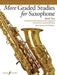 More Graded Studies for Saxophone, Bk 2: Saxophone Study Repertoire with Supporting Simultaneous Learning Elements by Paul Harris