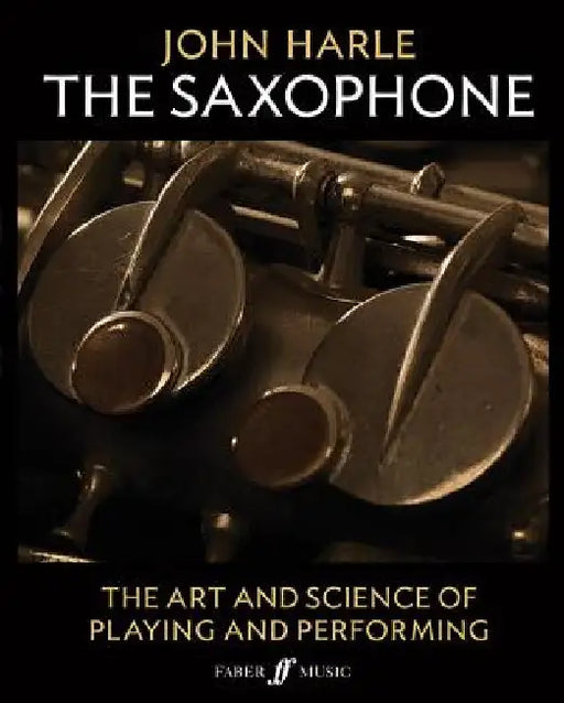 John Harle -- The Saxophone: The Art and Science of Playing and Performing, 2-Book Boxed Set by John Harle