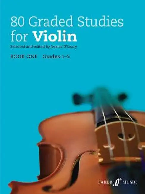 80 Graded Studies for Violin, Bk 1 by Jessica O'Leary