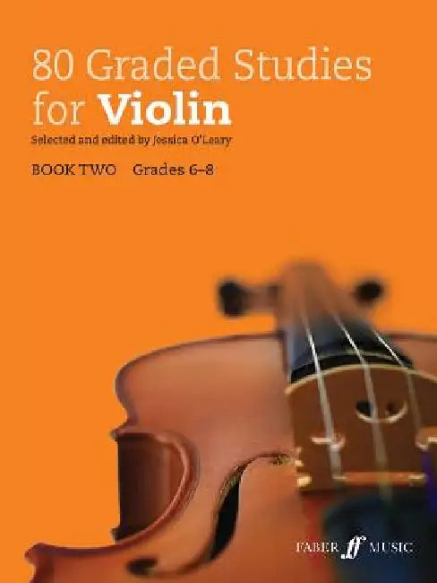 80 Graded Studies for Violin, Bk 2 by Jessica O'Leary