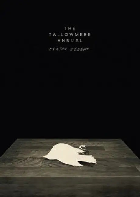 The Tallowmere Annual by Keaton Henson