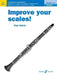 Improve Your Scales! Clarinet, Grades 1-3: A Workbook for Examinations by Paul Harris