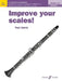 Improve Your Scales! Clarinet, Grades 4-5: A Workbook for Examinations by Paul Harris