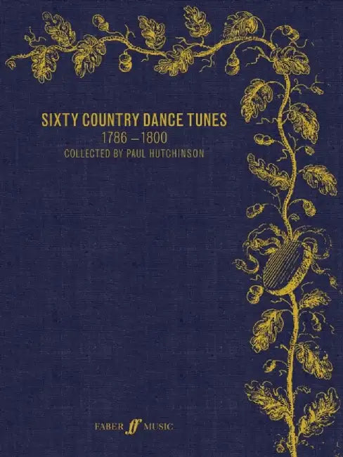 Sixty Country Dance Tunes (1786--1800) by Paul Hutchinson