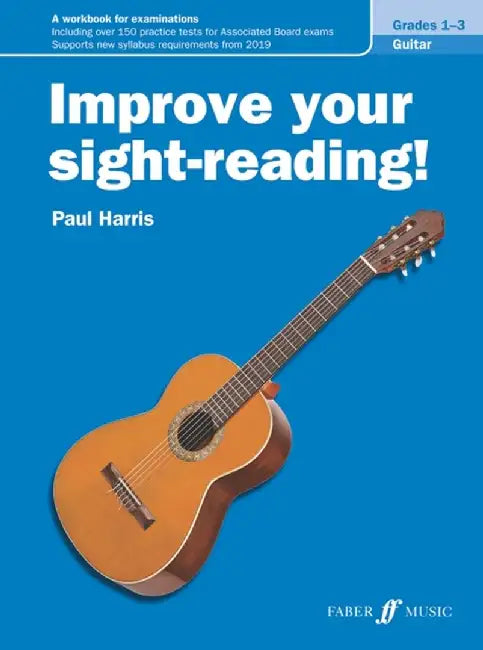 Improve Your Sight-Reading! Guitar, Levels 1--3: A Workbook for Examinations by Paul Harris