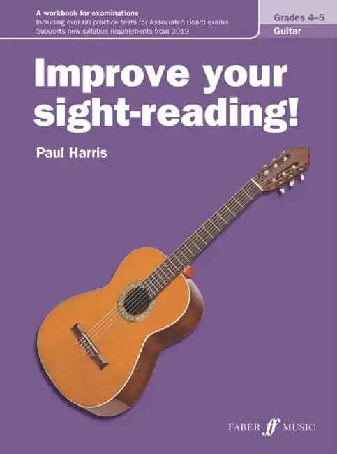 Improve Your Sight-Reading! Guitar, Levels 4--5: A Workbook for Examinations by Paul Harris