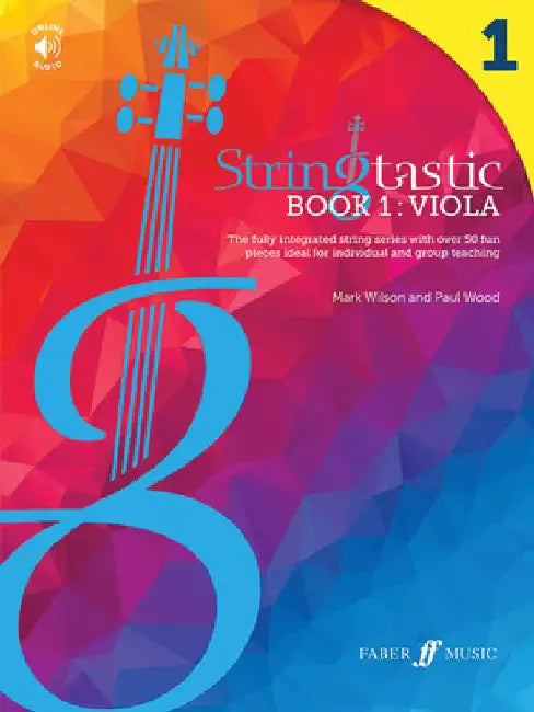 Stringtastic Book 1 -- Viola: The Fully Integrated String Series with Over 50 Fun Pieces Ideal for Individual and Group Teaching by Mark Wilson