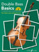Double Bass Basics: The Landmark Beginner Double Bass Method by Paul Harris