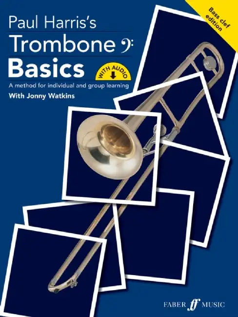 Trombone Basics (Bass Clef Edition) by Paul Harris