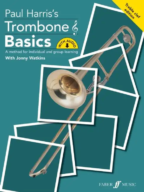Trombone Basics (Treble Clef Edition) by Paul Harris