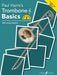 Trombone Basics (Treble Clef Edition) by Paul Harris