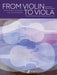 From Violin to Viola: Another String to Your Bow by Paul Harris