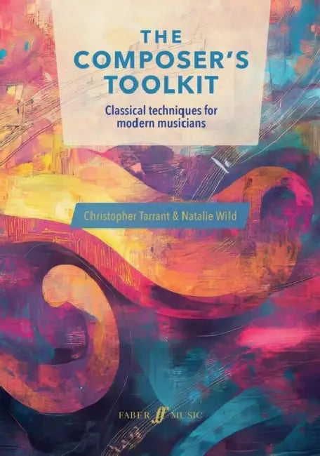 The Composer’s Toolkit by Christopher Tarrant