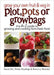 Grow Your Own Fruit & Veg Plot/Pots by Steve Ott