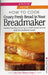 How to Cook Crusty Fresh Bread in Your Breadmaker by Carol Palmer