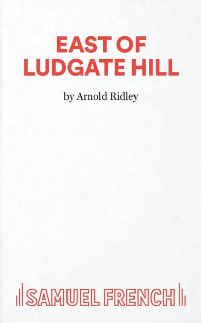 East of Ludgate Hill by Arnold Ridley