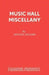 Music Hall Miscellany by Richard Dennis