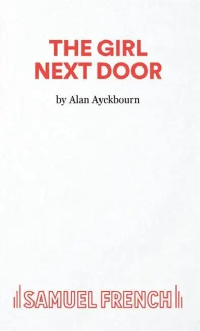 The Girl Next Door by Alan Ayckbourn