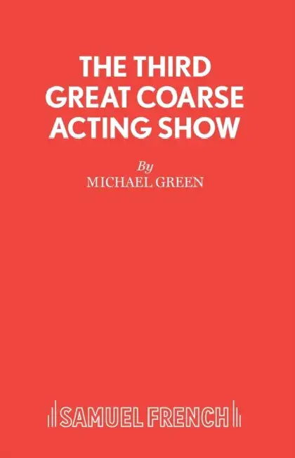 The Third Great Coarse Acting Show by Michael Green