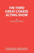 The Third Great Coarse Acting Show by Michael Green