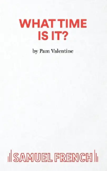 What Time Is It by Pam Valentine