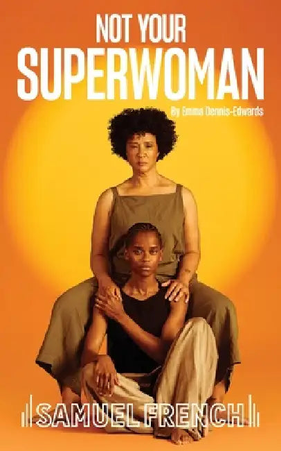 Not Your Superwoman by Emma Dennis-Edwards