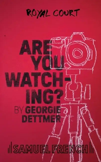Are You Watching by Georgie Dettmer