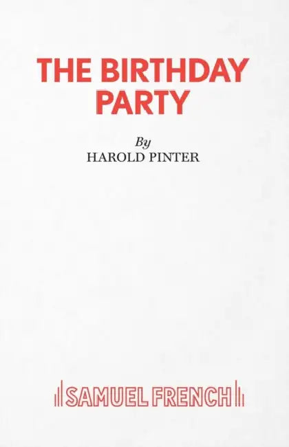 The Birthday Party - A Play by Harols Pinter
