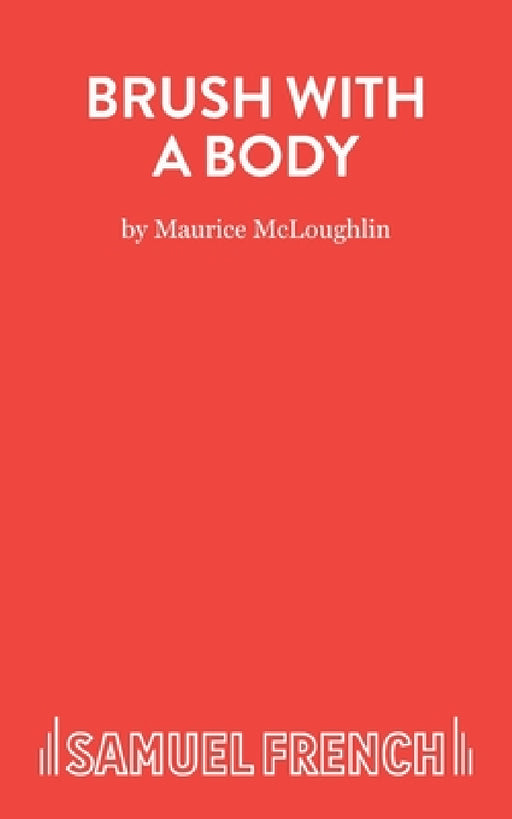 Brush with a Body by Maurice McLoughlin