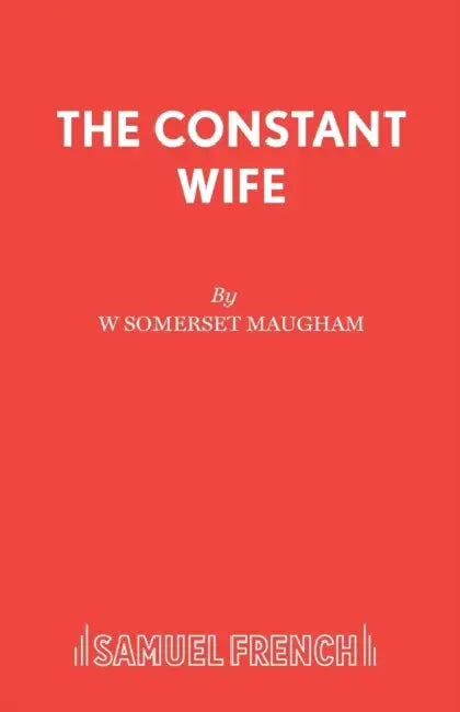 The Constant Wife by W. Somerset Maugham