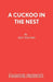 A Cuckoo in the Nest by Ben Travers