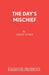 The Day's Mischief by Lesley Storm