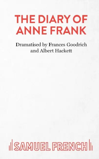 The Diary of Anne Frank by Frances Goodrich
