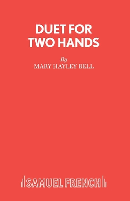 Duet for Two Hands by Mary Hailey Bell