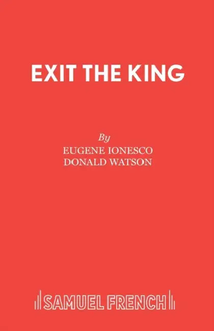 Exit the King by Eugene Ionesco