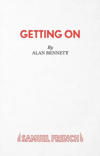 Getting on by Alan Bennett