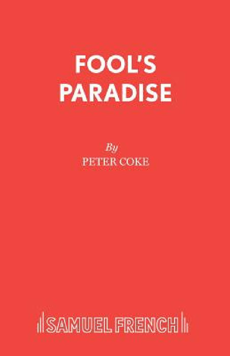Fool's Paradise by Peter Coke