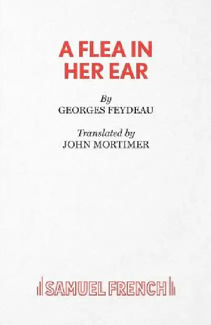 A Flea in Her Ear by Georges Feydeau