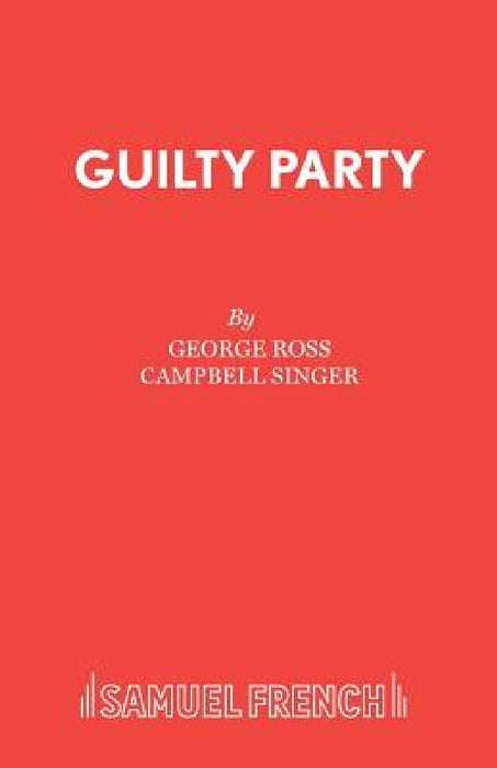 Guilty Party by George Ross