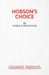 Hobson's Choice by Harold Brighouse